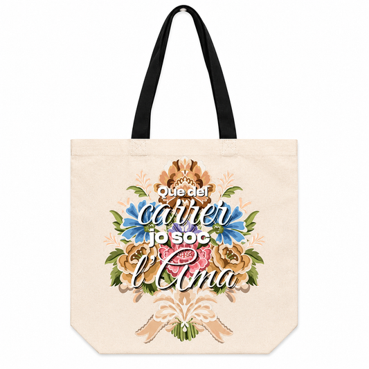Totebag Valenciana "Que del carrer jo soc l'Ama"